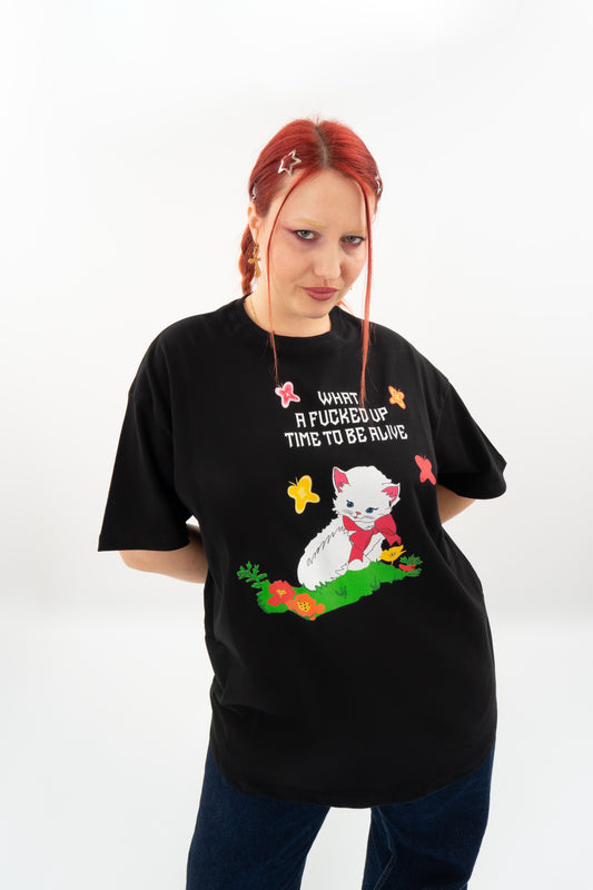 What a Fcked Up Time - T-Shirt